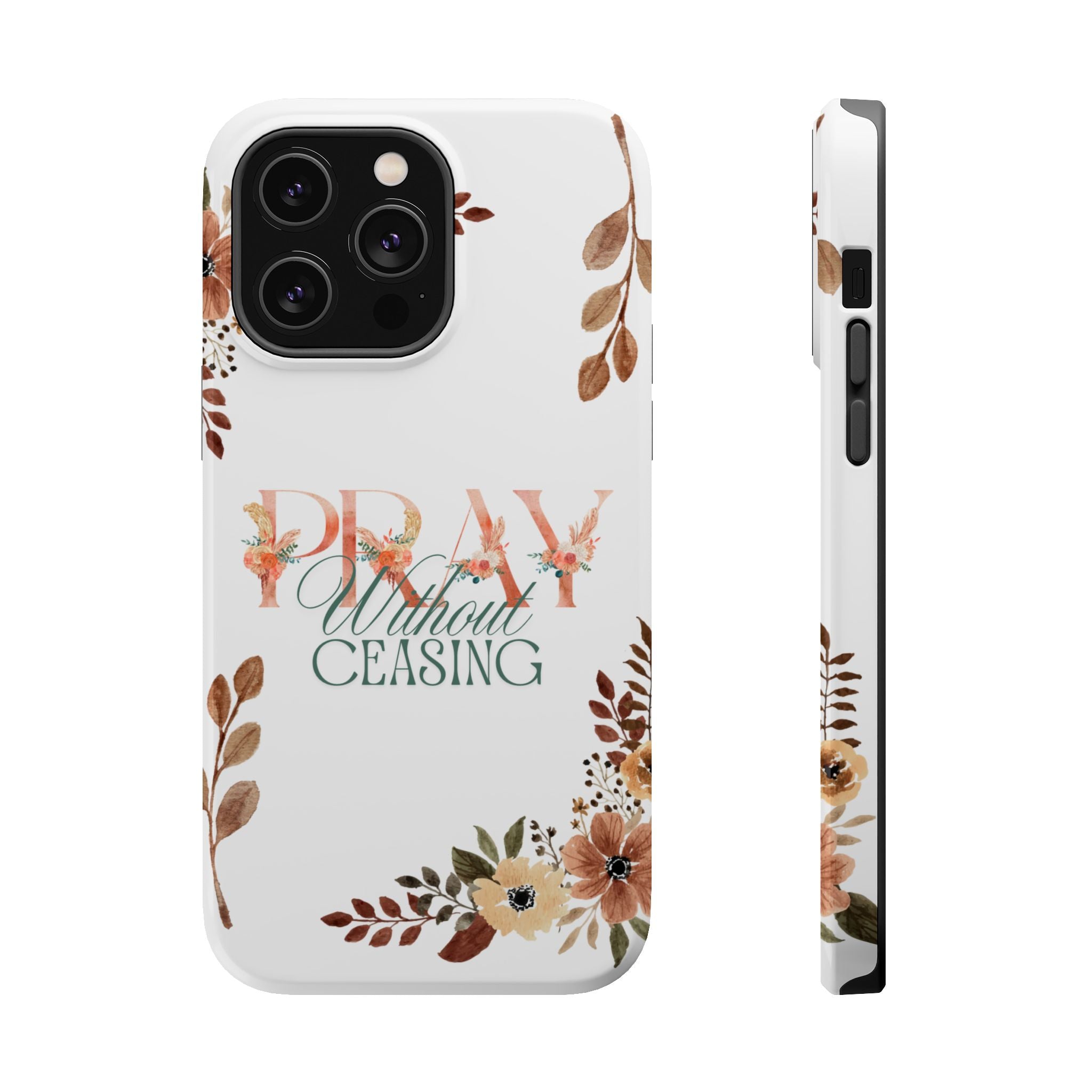 Pray Without Ceasing phone case