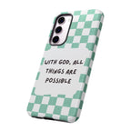 "With God, All Things Are Possible" Non MagSafe Phone Case