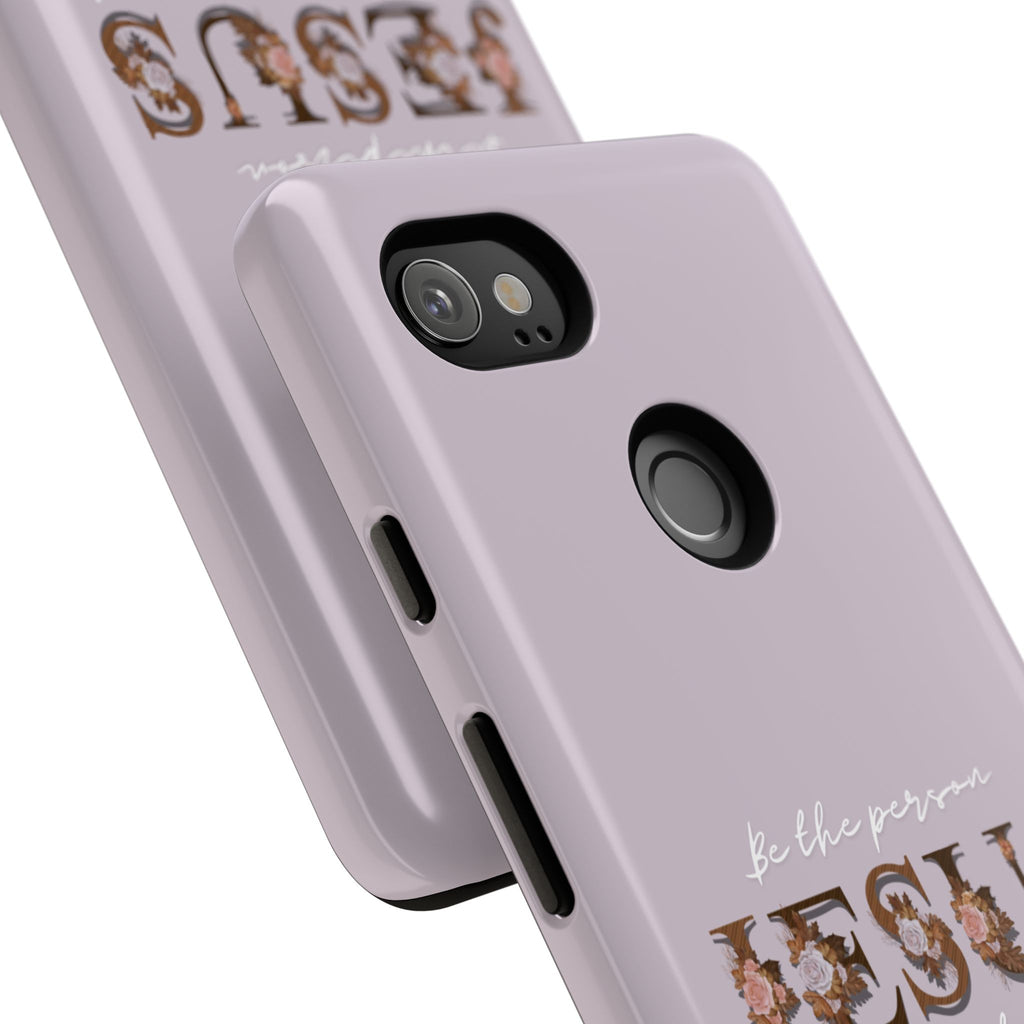 Be the person Jesus would want