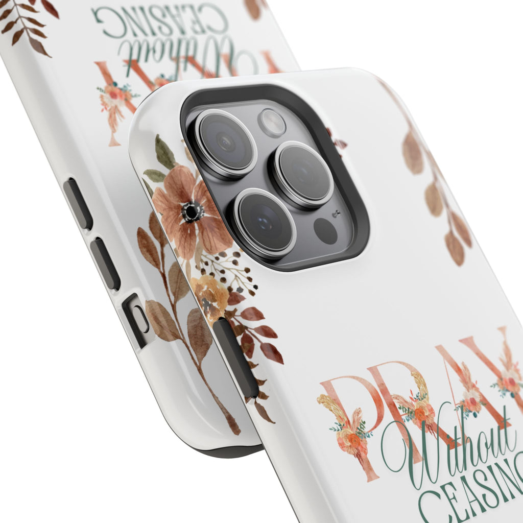 Pray Without Ceasing phone case