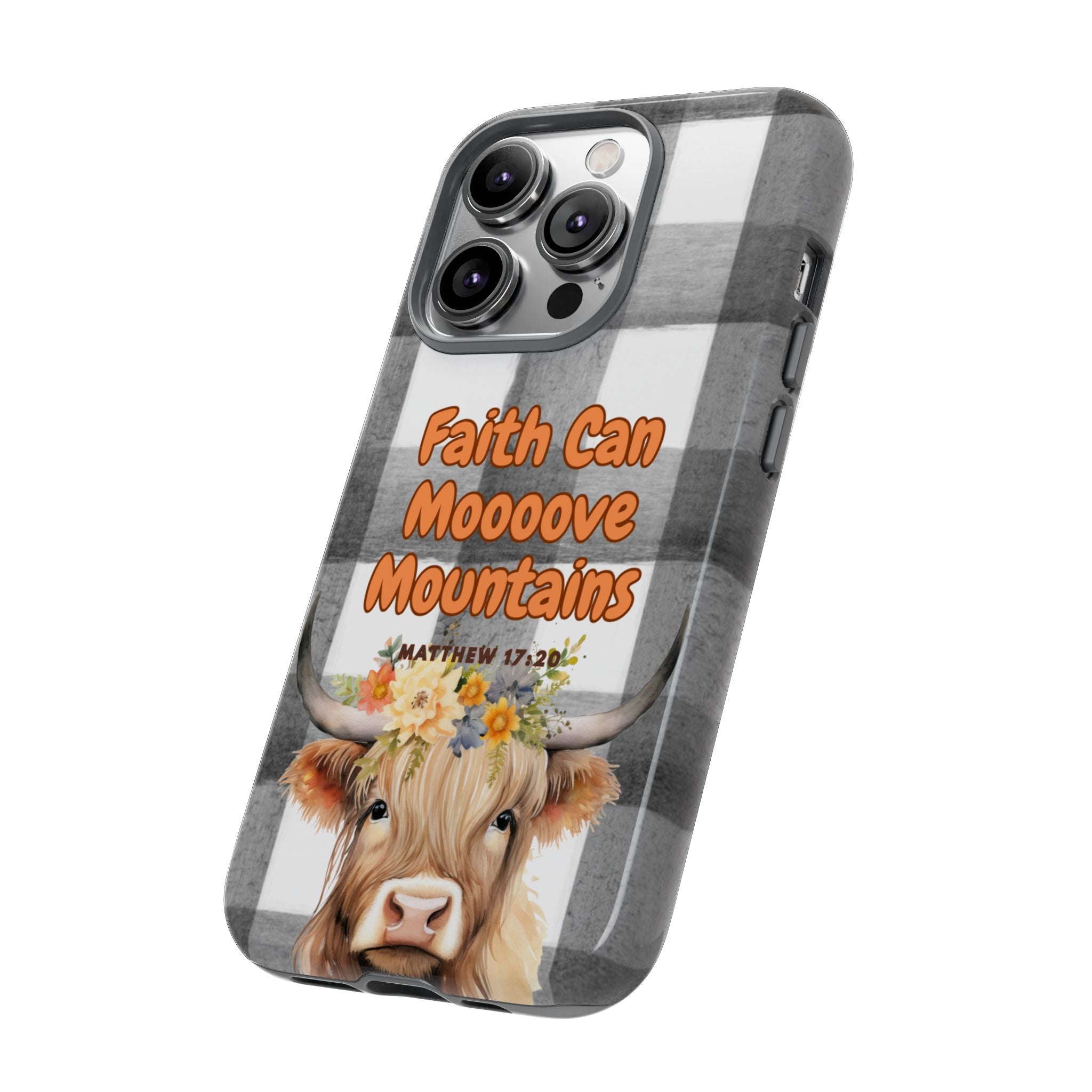 Faith Can Mooooove Mountains Phone Case