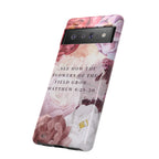 Matthew 6:28 Floral Samsung/Android Phone Case