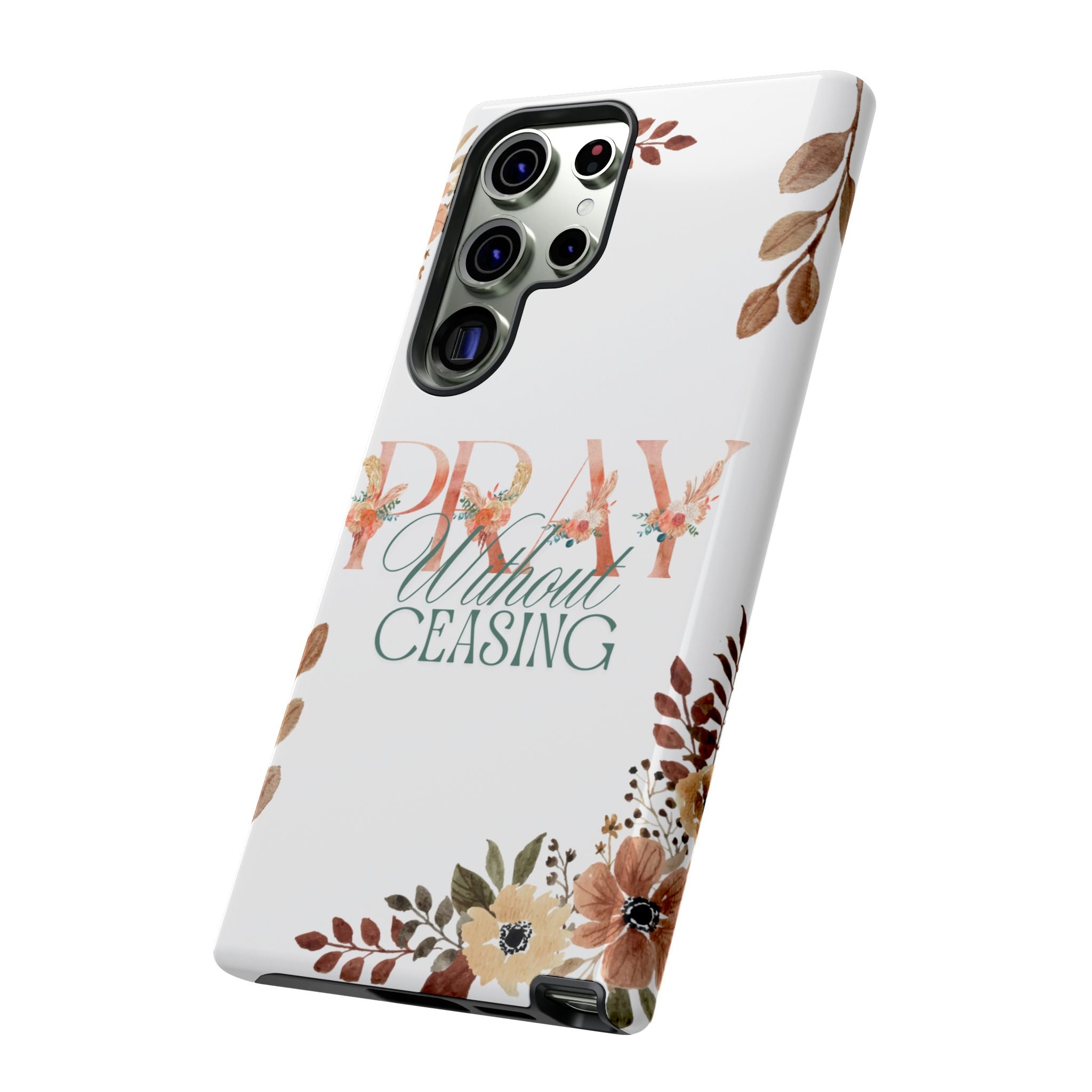 Pray Without Ceasing phone case
