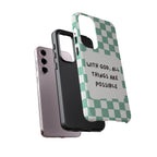 "With God, All Things Are Possible" Non MagSafe Phone Case