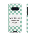 "With God, All Things Are Possible" Non MagSafe Phone Case