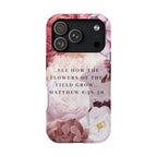 Matthew 6:28 Phone Case
