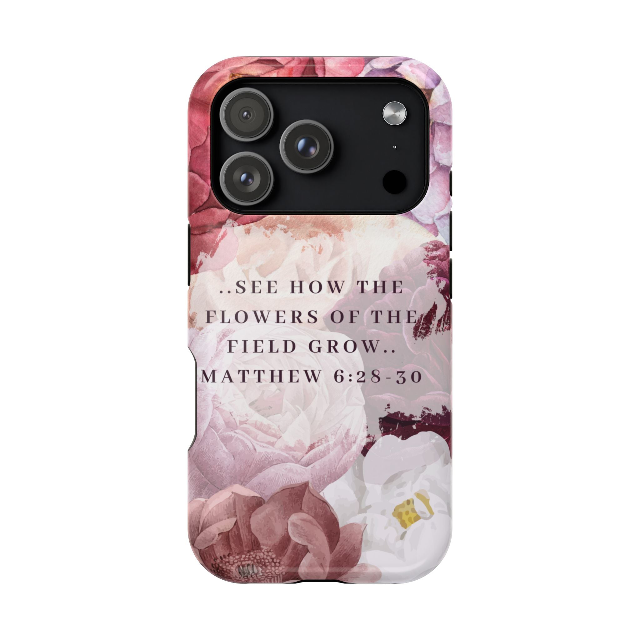 Matthew 6:28 Phone Case