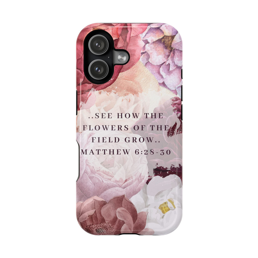 Matthew 6:28 Phone Case