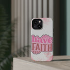 Have Faith Pink Butterfly Phone Case