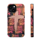 Jesus Restores Hope Phone Case