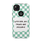 "With God, All Things Are Possible" Non MagSafe Phone Case