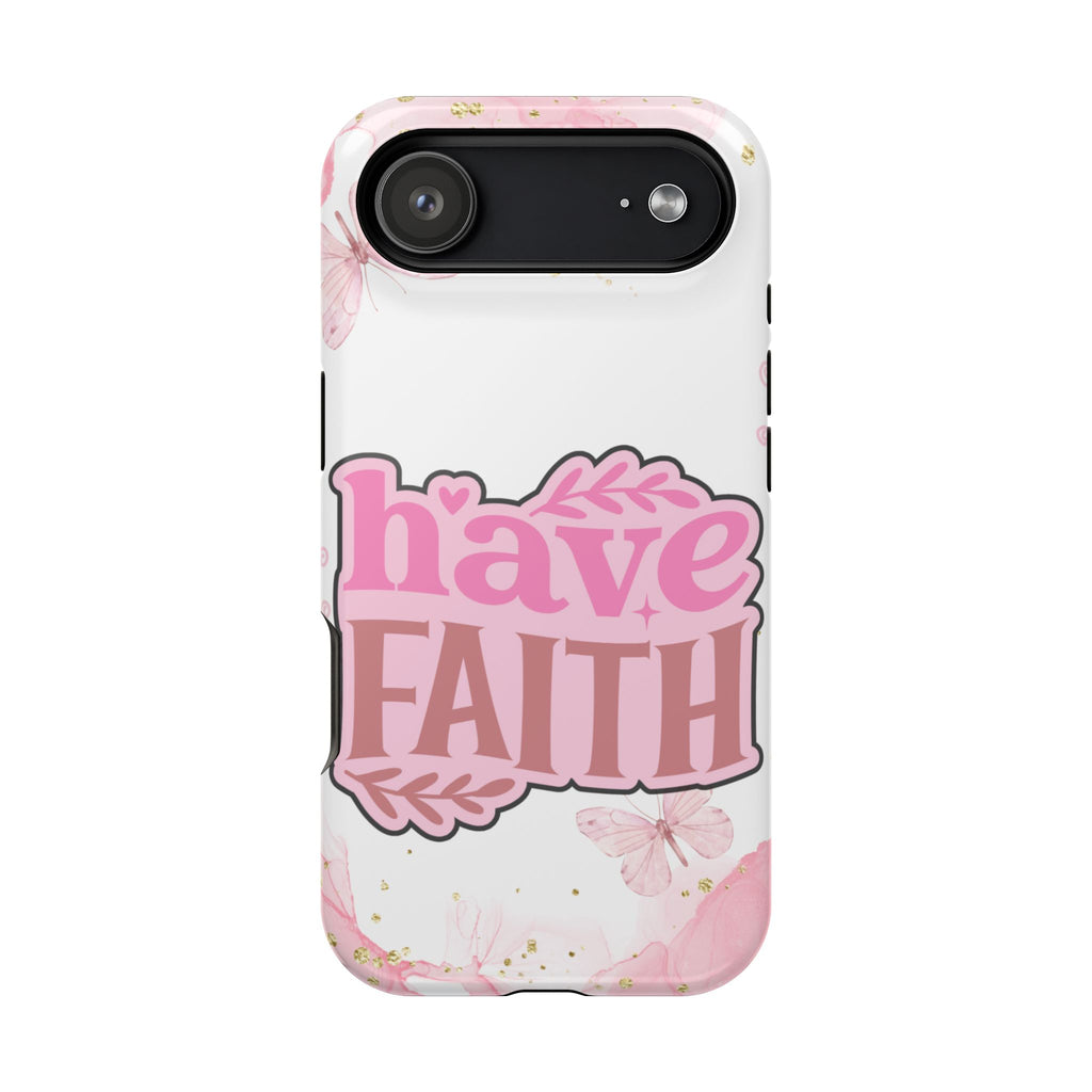 Have Faith Pink Butterfly Phone Case
