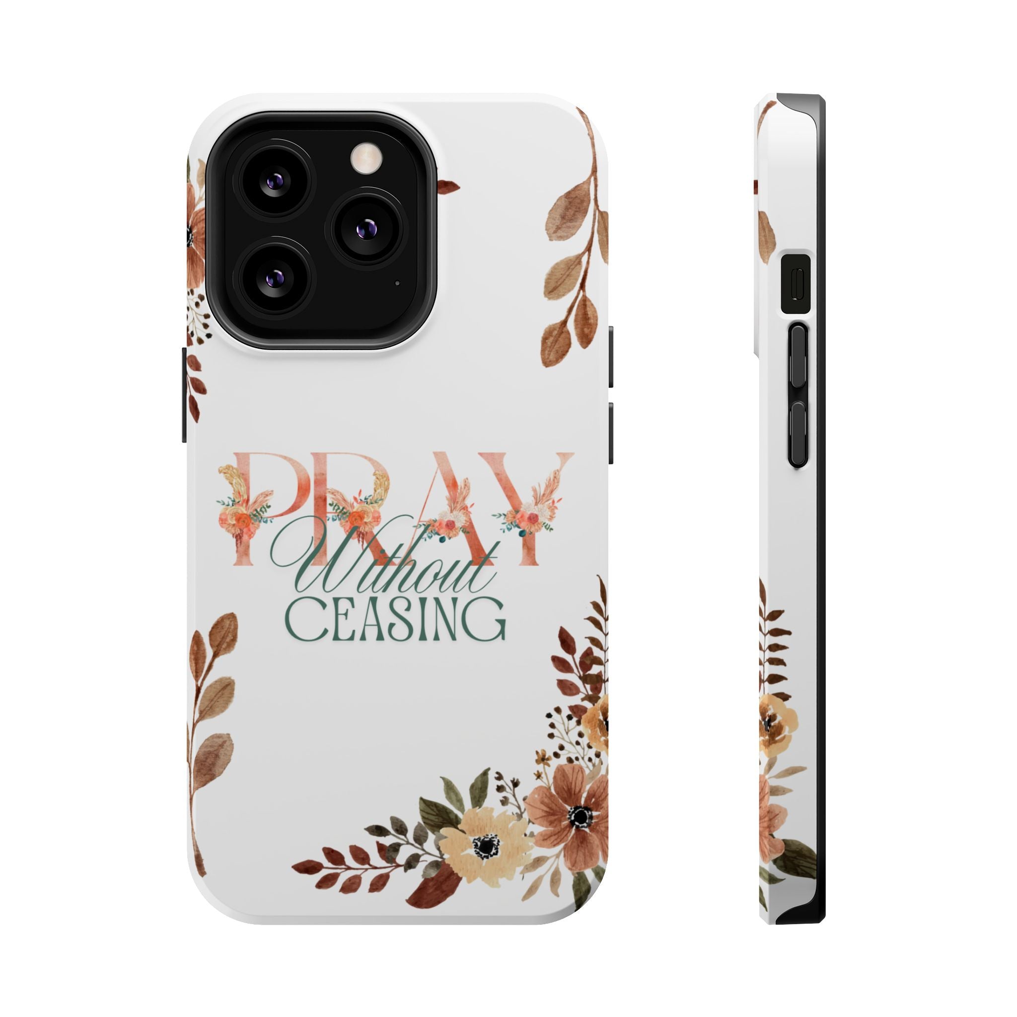 Pray Without Ceasing phone case