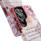 Matthew 6:28 Floral Samsung/Android Phone Case