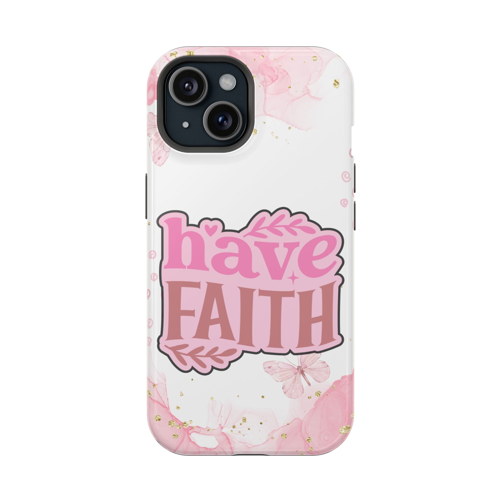 Have Faith Pink Butterfly Phone Case