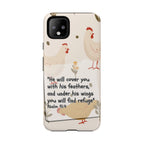 Psalm 91:4 Chicken Phone Case