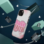 Have Faith Pink Butterfly Phone Case