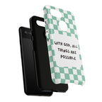 "With God, All Things Are Possible" Non MagSafe Phone Case