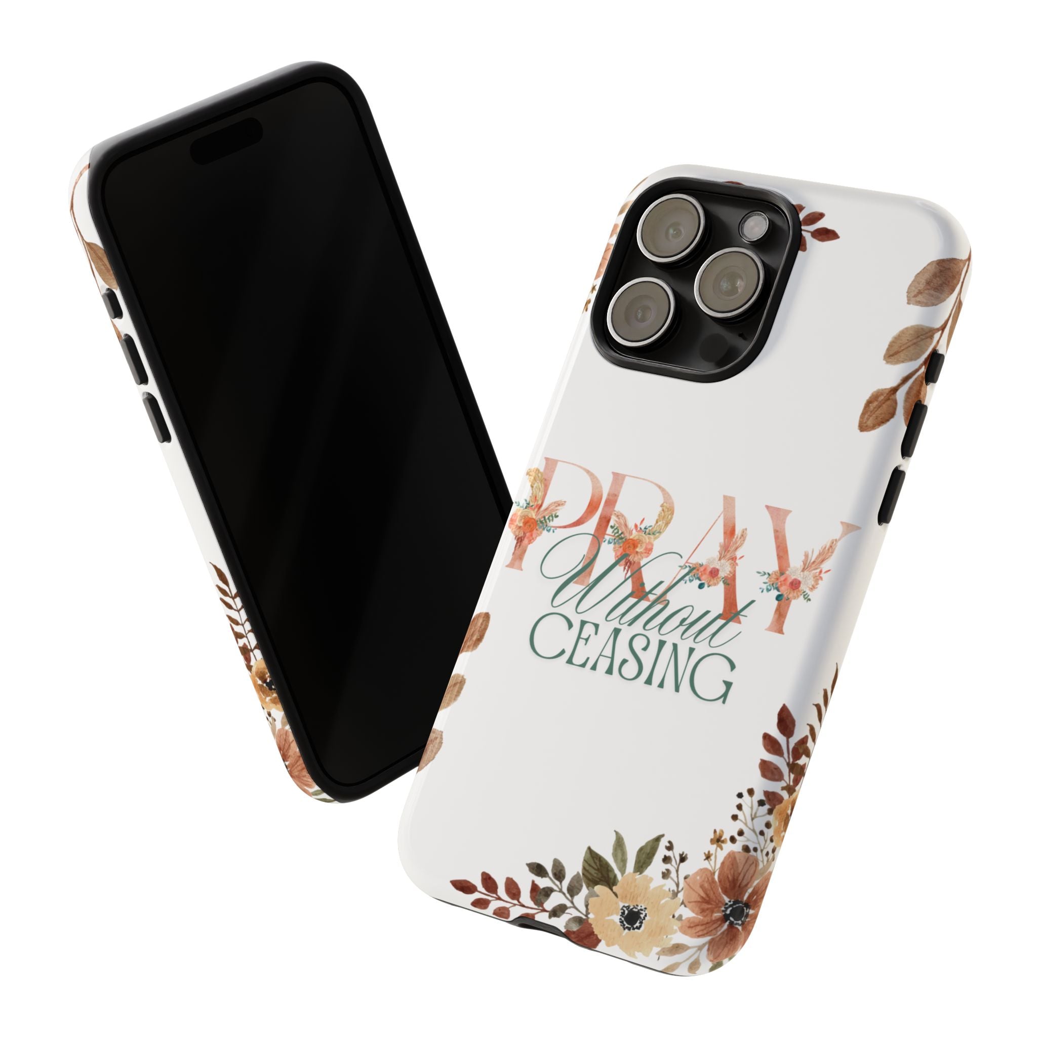 Pray Without Ceasing phone case