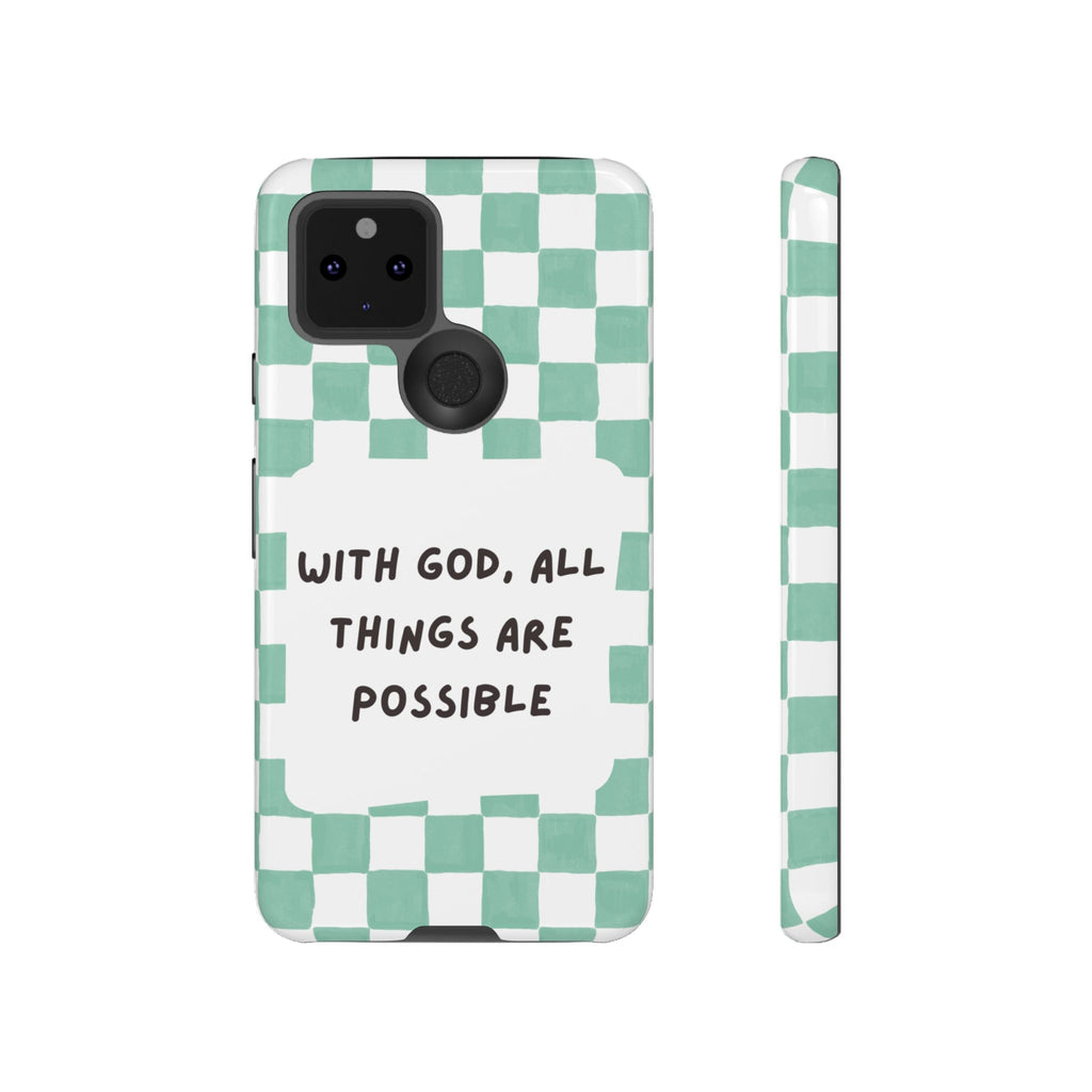 "With God, All Things Are Possible" Non MagSafe Phone Case