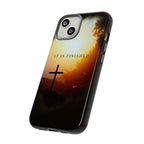 It Is Finished Non MagSafe Phone Case