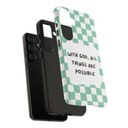 "With God, All Things Are Possible" Non MagSafe Phone Case