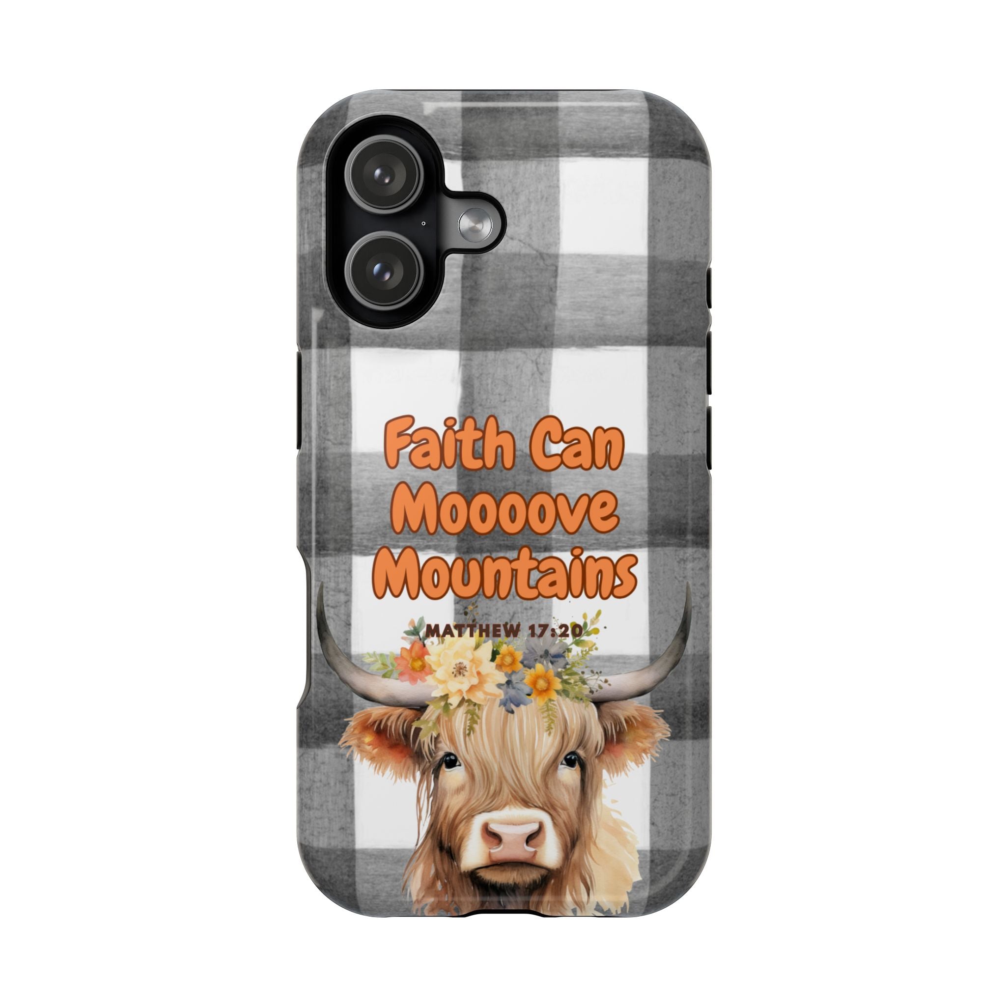 Faith Can Moooove Mountains Phone Case