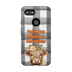 Faith Can Mooooove Mountains Phone Case