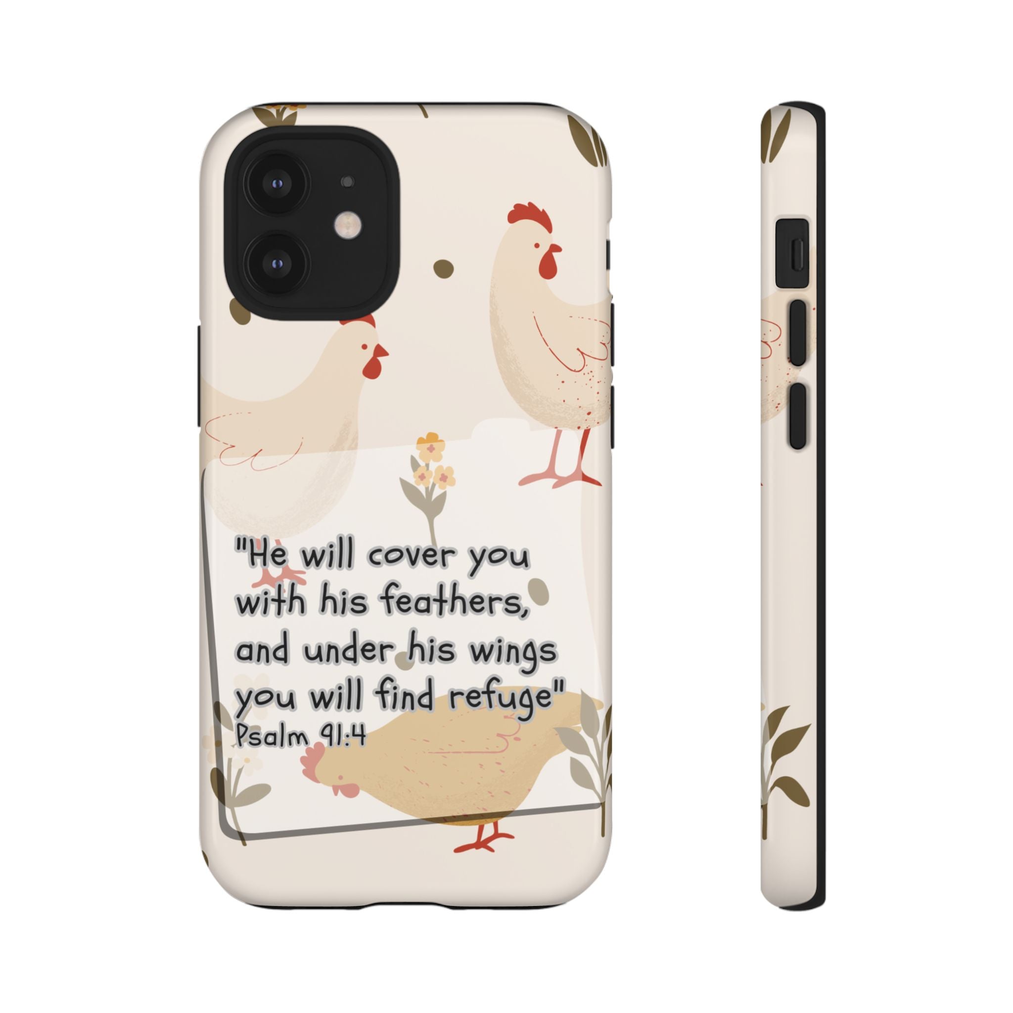 Psalm 91:4 Chicken Phone Case