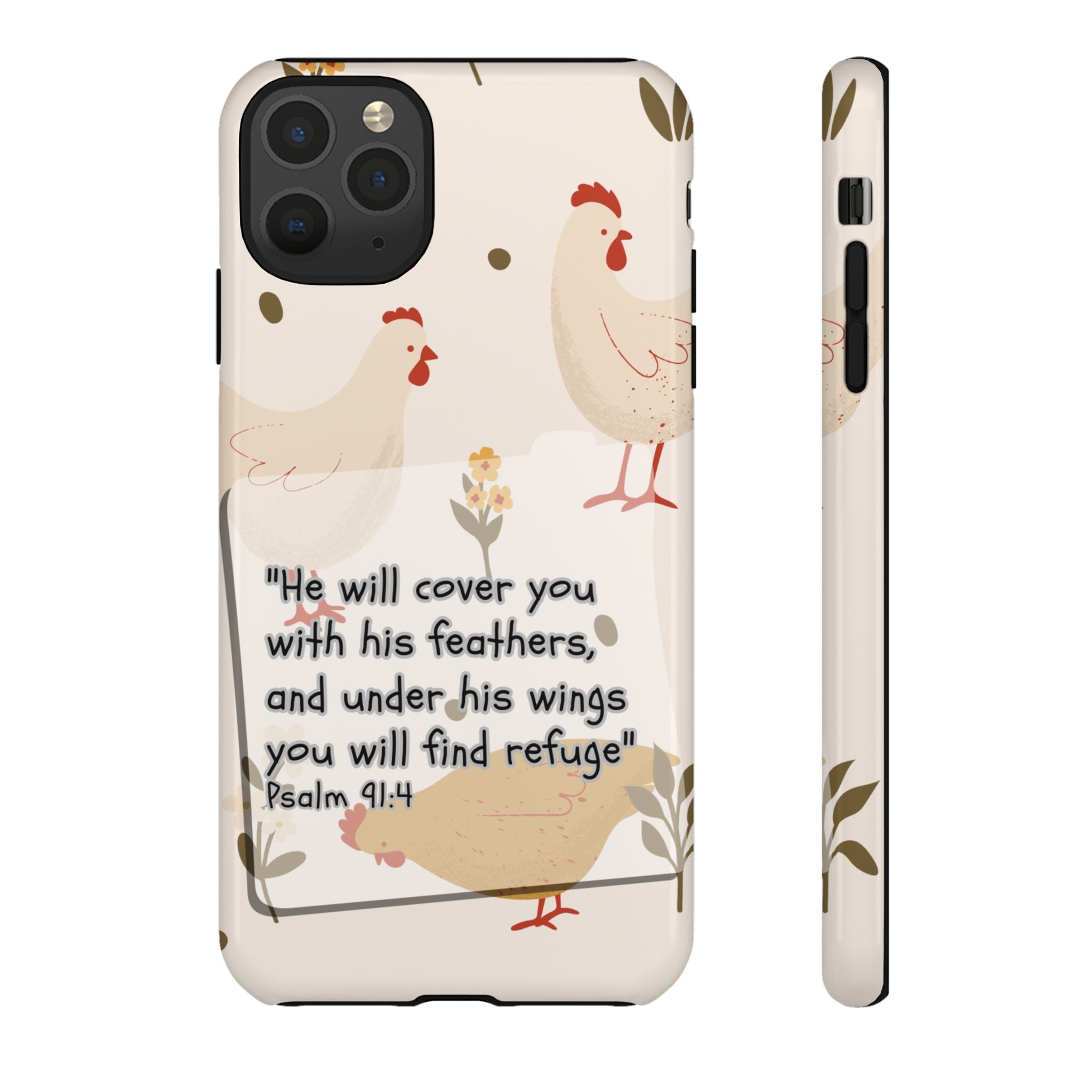 Psalm 91:4 Chicken Phone Case