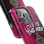 Love is the Key Phone Case