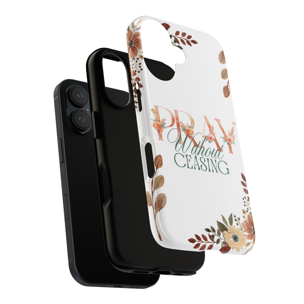 Pray Without Ceasing phone case