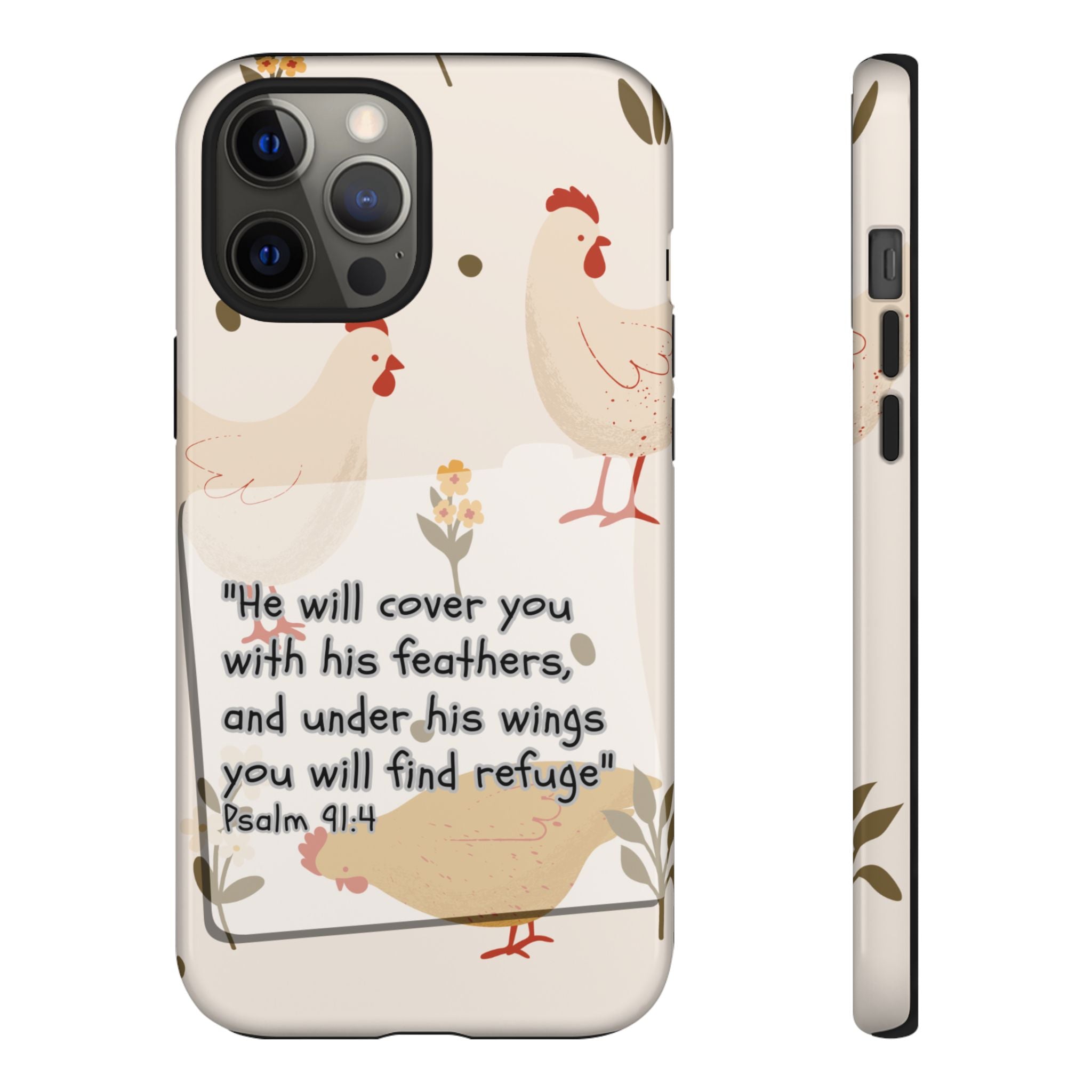 Psalm 91:4 Chicken Phone Case