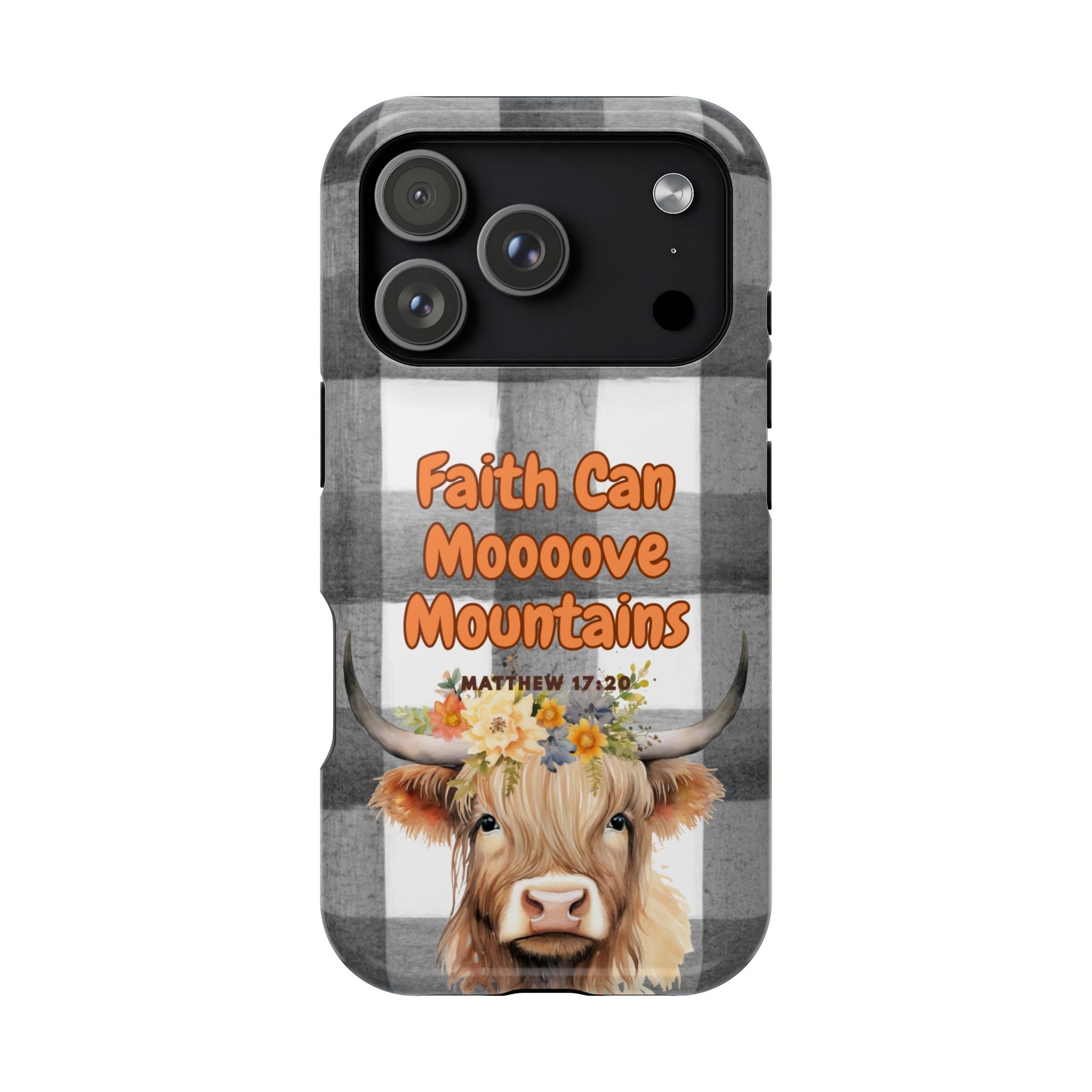 Faith Can Moooove Mountains Phone Case