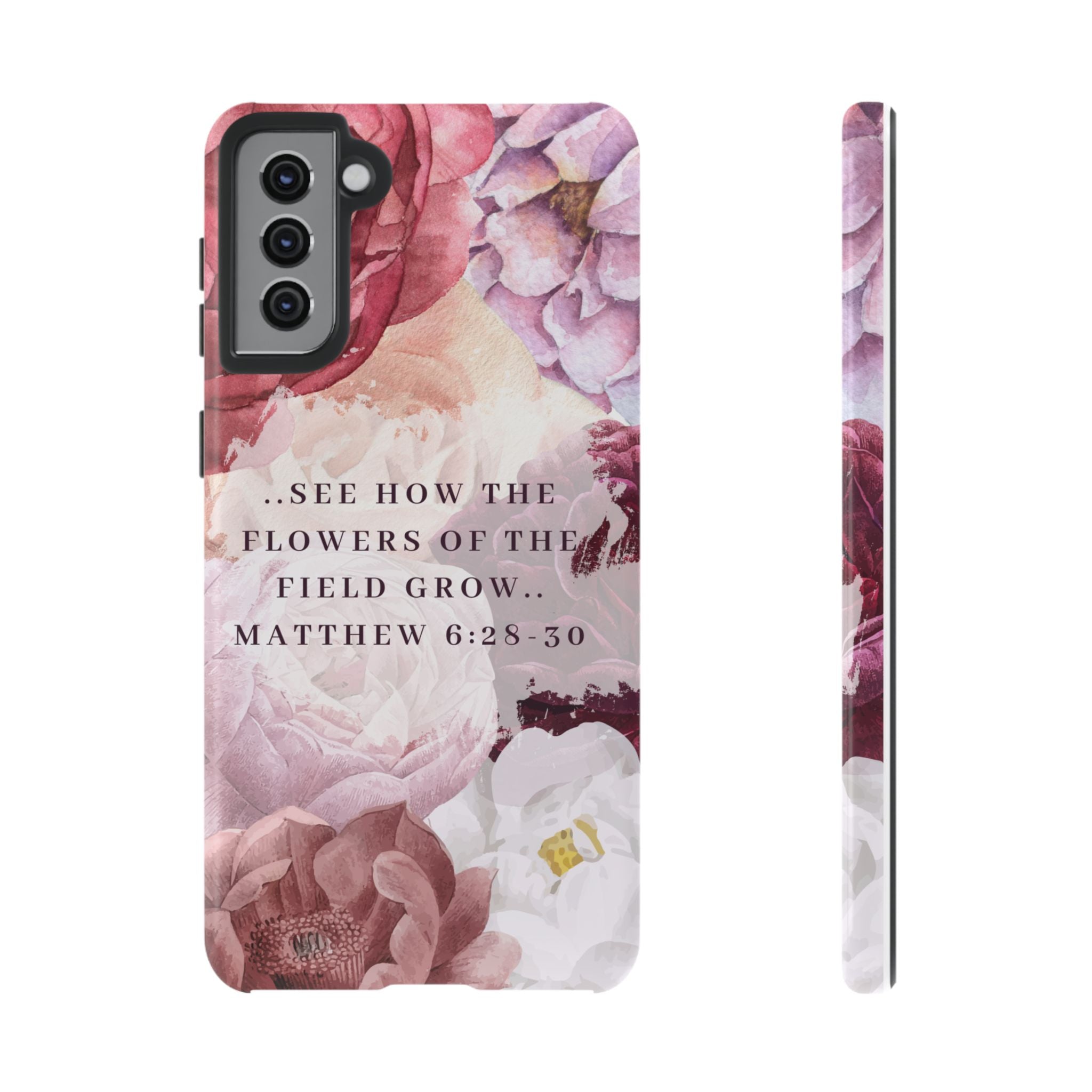 Matthew 6:28 Floral Samsung/Android Phone Case