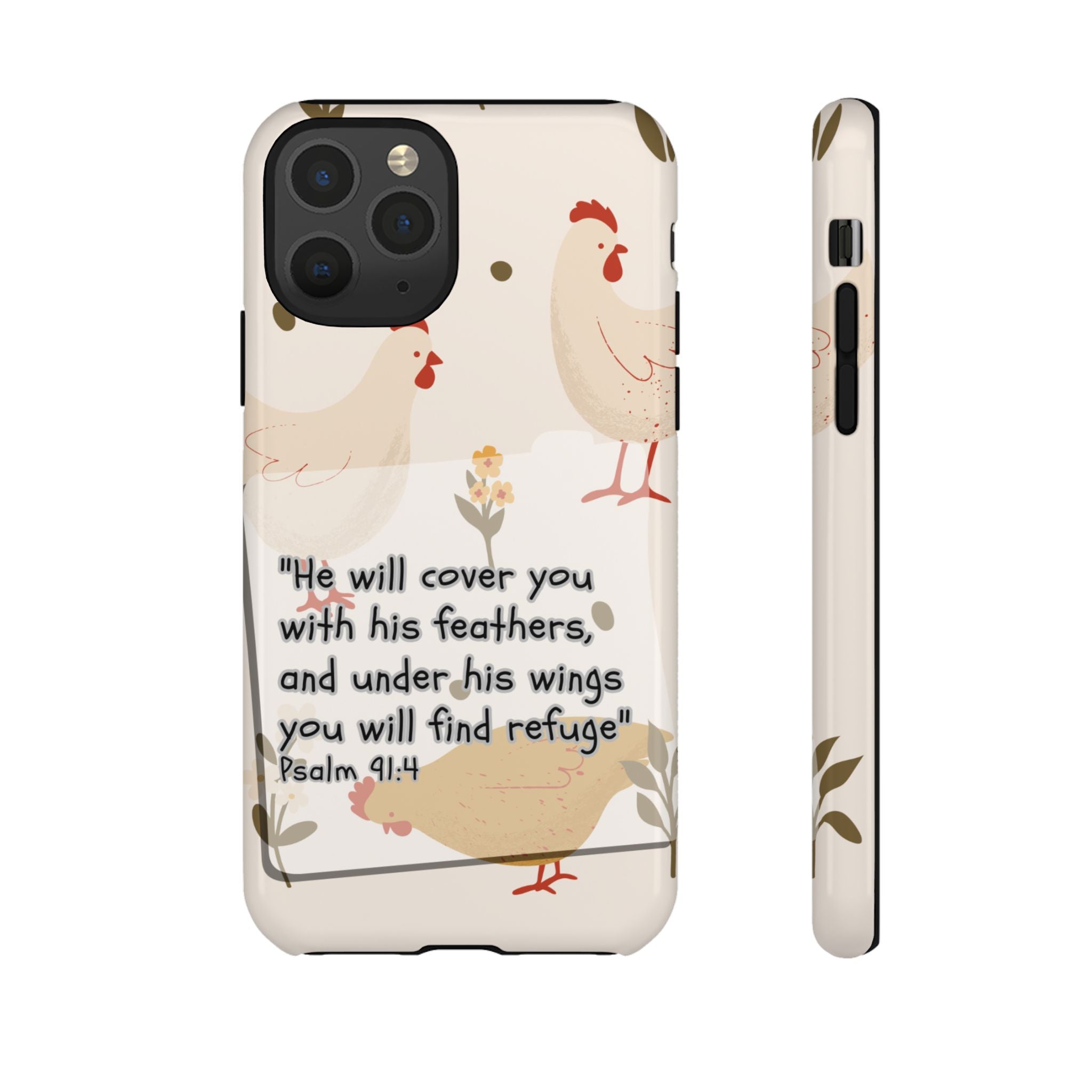 Psalm 91:4 Chicken Phone Case