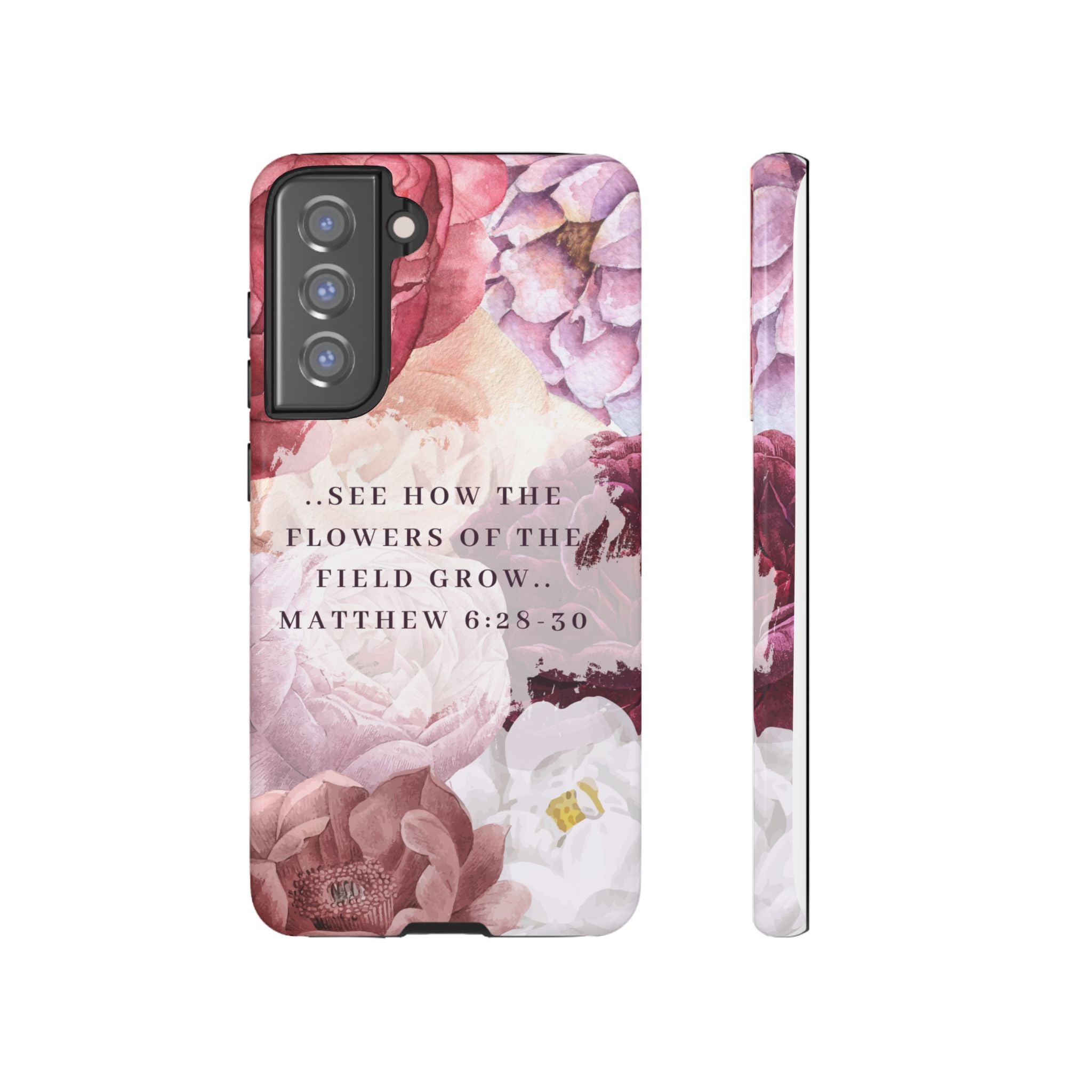 Matthew 6:28 Floral Samsung/Android Phone Case