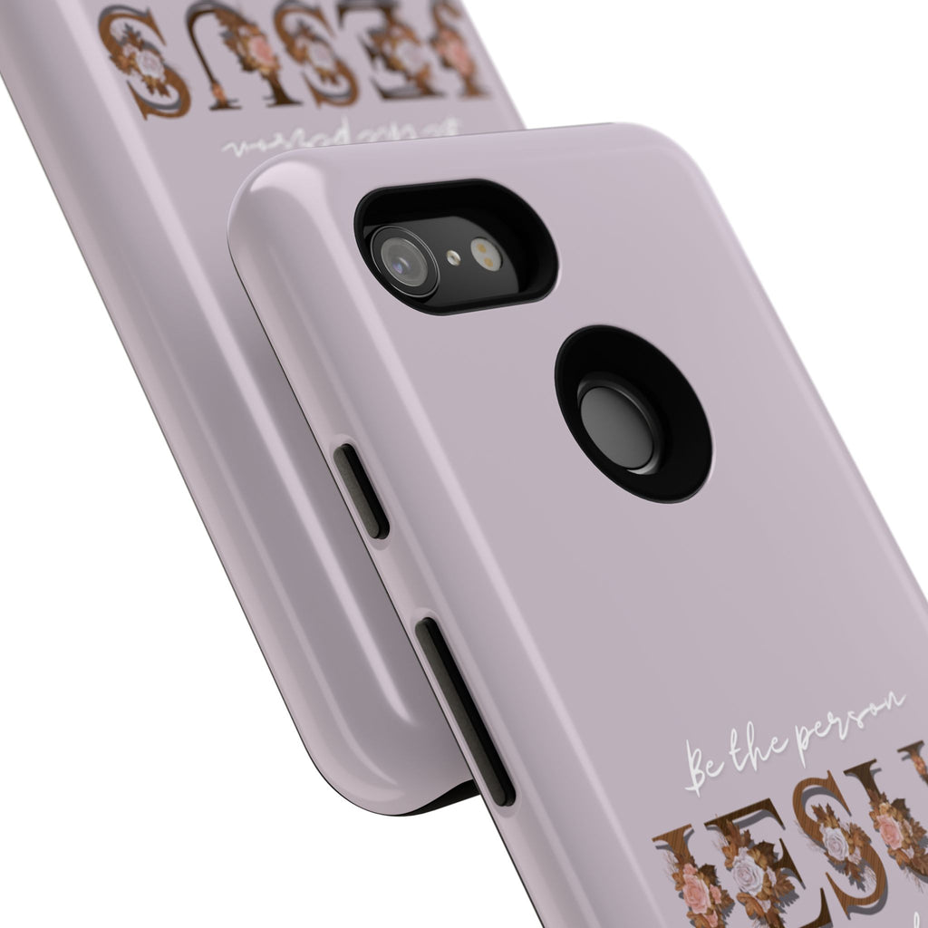 Be the person Jesus would want