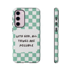 "With God, All Things Are Possible" Non MagSafe Phone Case