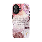 Matthew 6:28 Floral Samsung/Android Phone Case