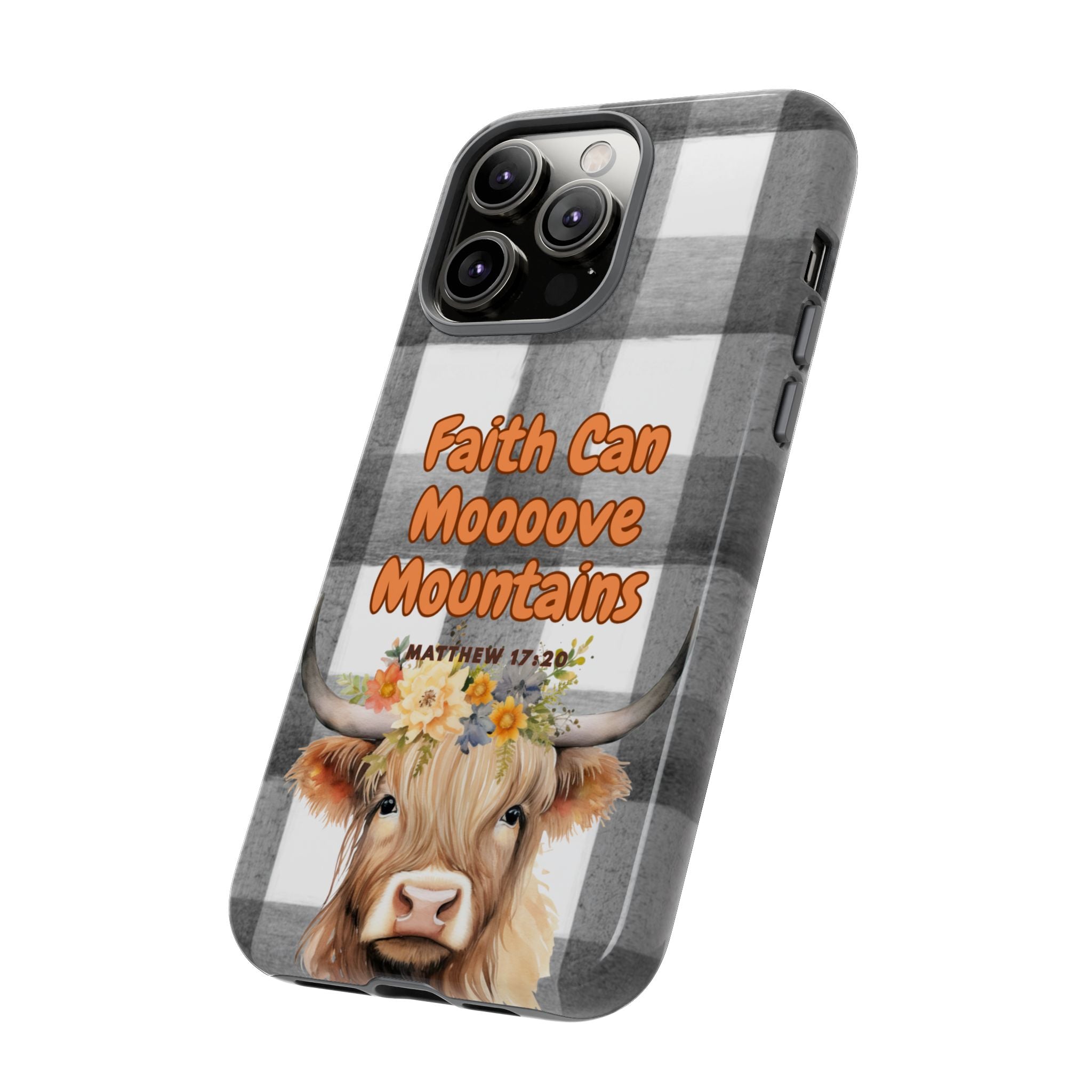 Faith Can Mooooove Mountains Phone Case