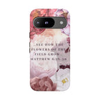 Matthew 6:28 Floral Samsung/Android Phone Case
