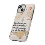 Psalm 91:4 Chicken Phone Case