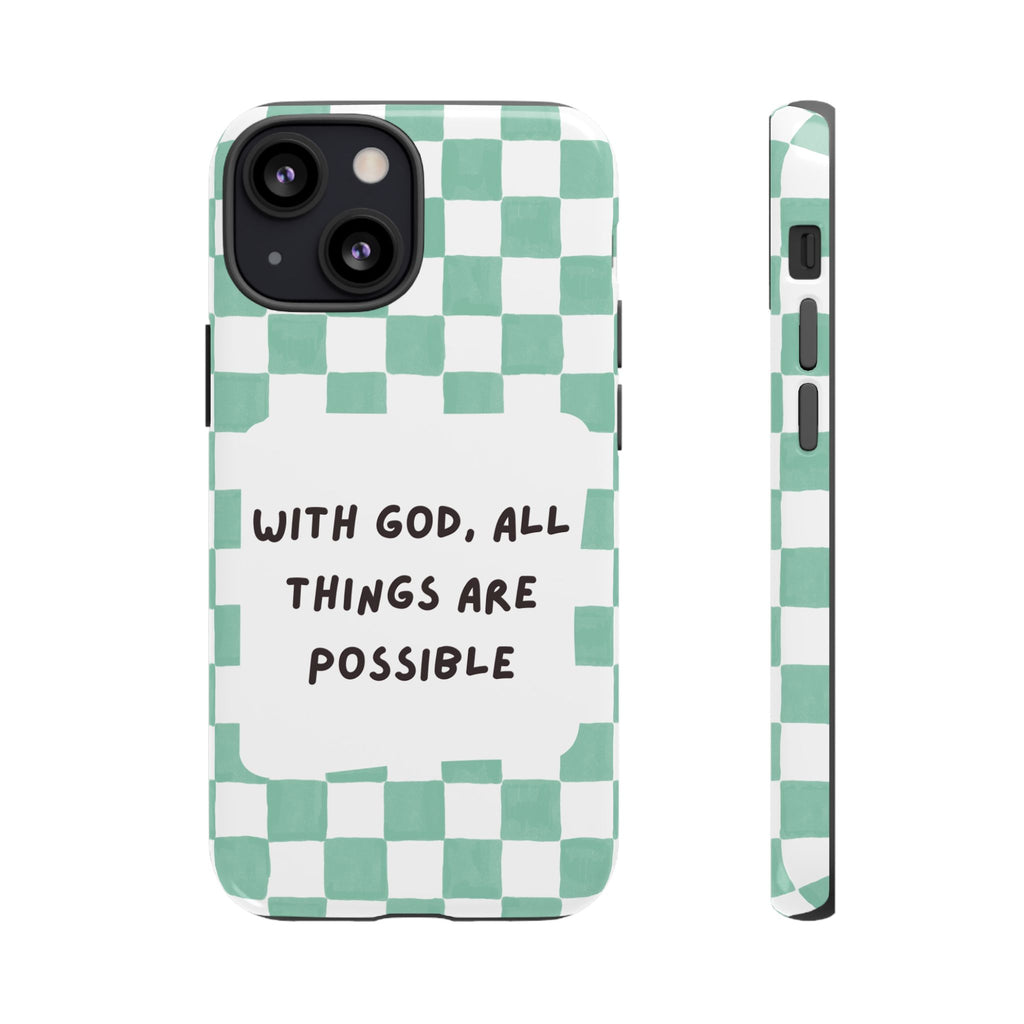 "With God, All Things Are Possible" Non MagSafe Phone Case