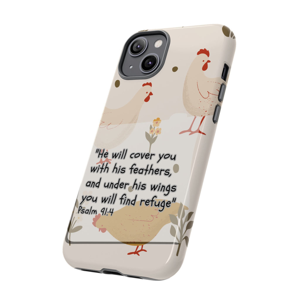 Psalm 91:4 Chicken Phone Case