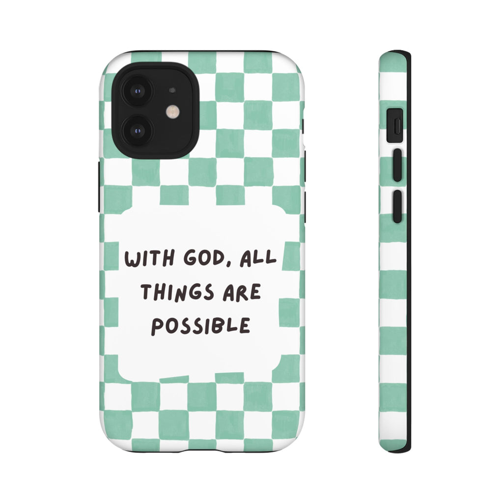 "With God, All Things Are Possible" Non MagSafe Phone Case