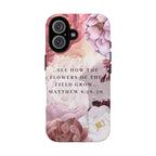 Matthew 6:28 Floral Samsung/Android Phone Case
