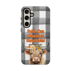 Faith Can Mooooove Mountains Phone Case