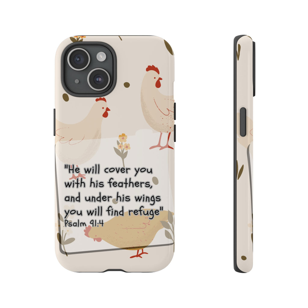 Psalm 91:4 Chicken Phone Case