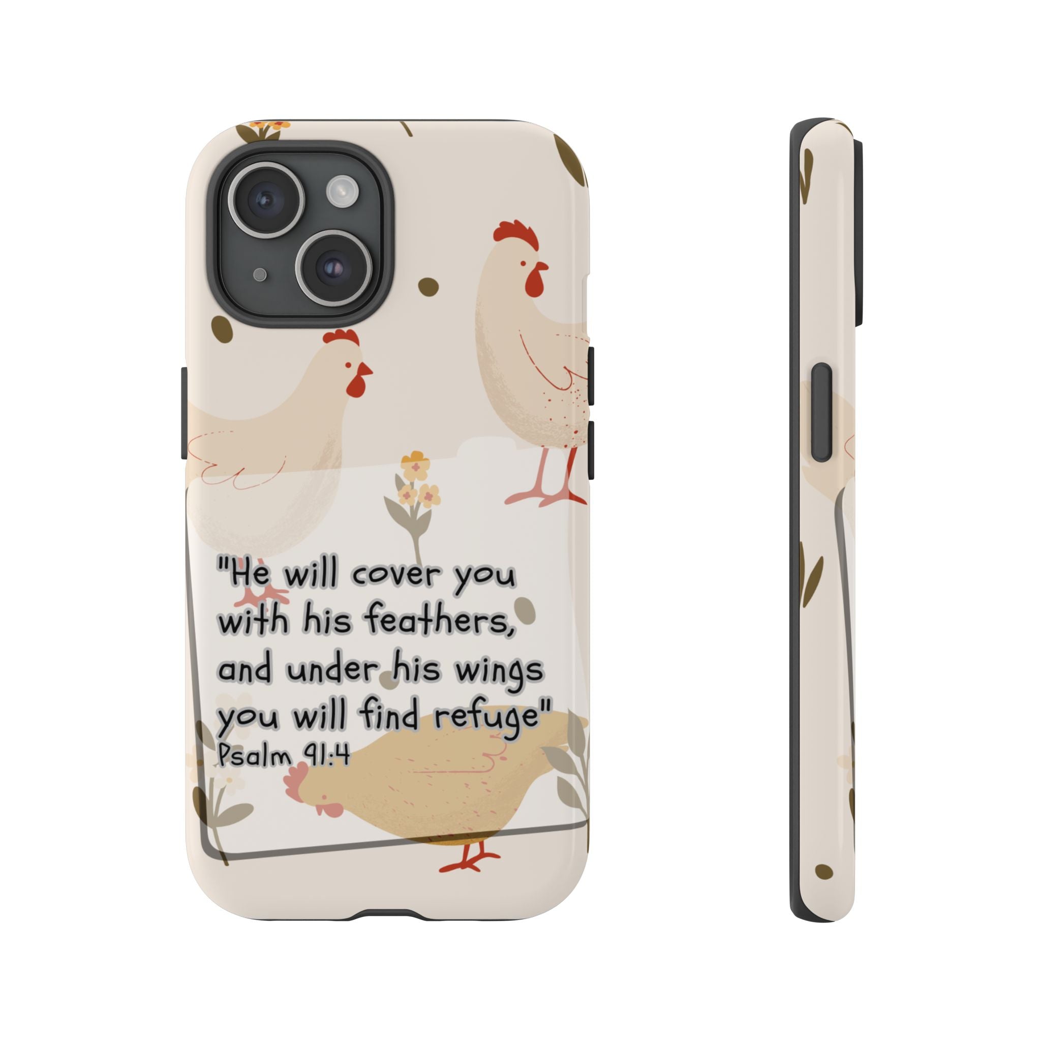 Psalm 91:4 Chicken Phone Case